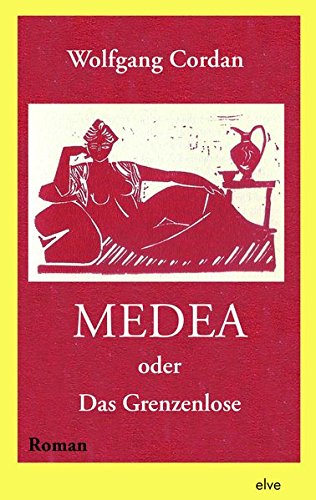 Medea: oder Das Grenzenlose