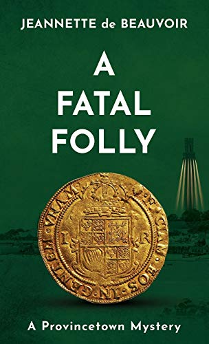 A Fatal Folly: A Provincetown Mystery (Sydney Riley Series, Band 5)