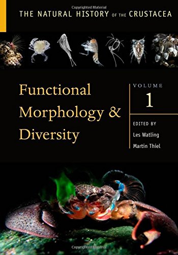 1: Functional Morphology and Diversity: Volume I (The Natural History of the Crustacea)