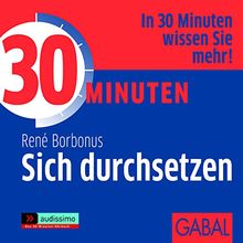 30 Minuten Sich durchsetzen