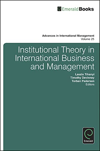 Institutional Theory in International Business (Advances in International Management, 25, Band 25)