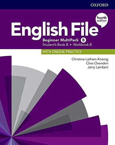 Christina Latham-Koenig English File, Beginner, Student's Book/Workbook Multi-Pack B (English File Fourth Edition)