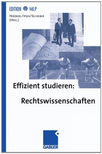 Effizient studieren, Rechtswissenschaften (Edition MLP)