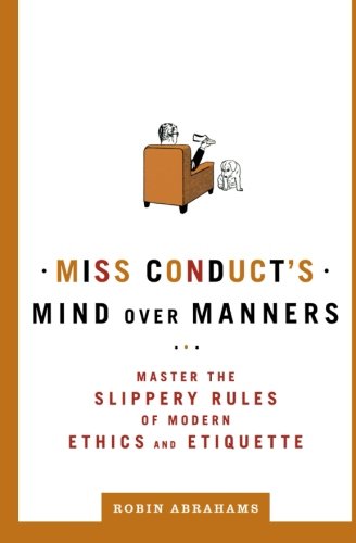 Miss Conduct's Mind over Manners