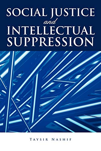 Social Justice And Intellectual Suppression