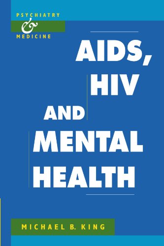 AIDS, HIV and Mental Health (Psychiatry and Medicine)