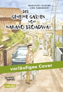 Der Geheime Garten Vom Nakano Broadway Von Jiro Taniguchi