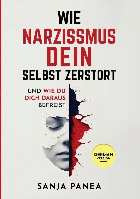 Wie Narzissmus Dein Selbst zerstört