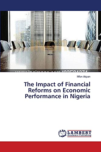 The Impact of Financial Reforms on Economic Performance in Nigeria
