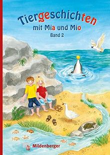 Tiergeschichten mit Mia und Mio - Band 2: Überarbeitete Ausgabe, gestalterisch an die Neuausgabe der Silbenfibel® angepasst. Inhaltlich identisch mit der Erstausgabe.