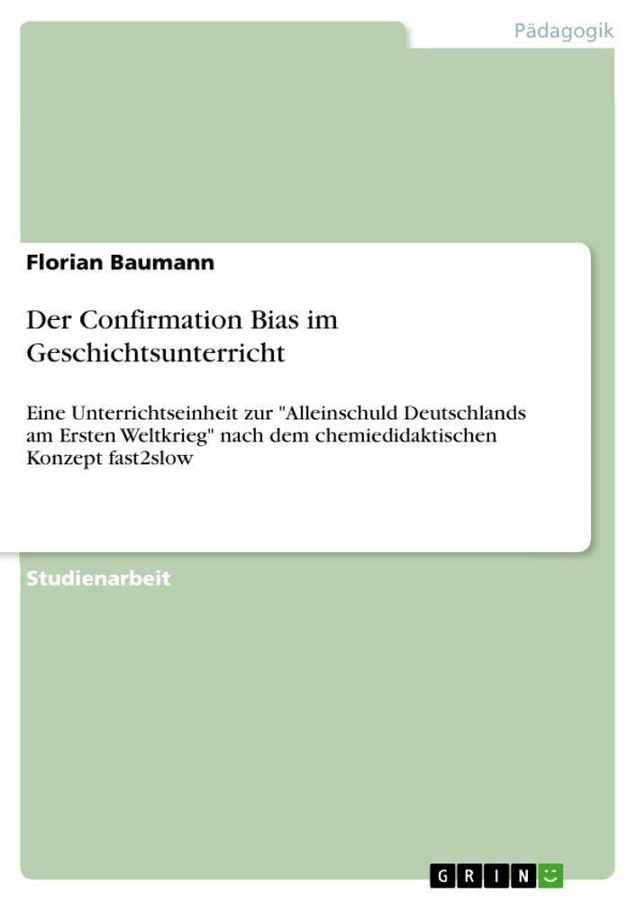 Der Confirmation Bias im Geschichtsunterricht