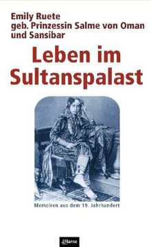 Leben im Sultanspalast. Memoiren aus dem 19. Jahrhundert