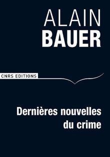 Dernières nouvelles du crime