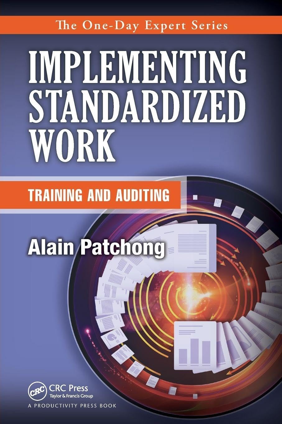 Implementing Standardized Work: Training and Auditing (One-day Expert)