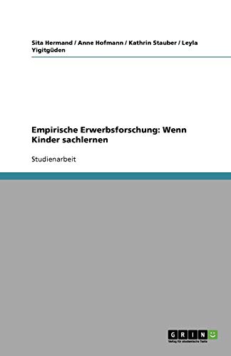 Empirische Erwerbsforschung: Wenn Kinder sachlernen