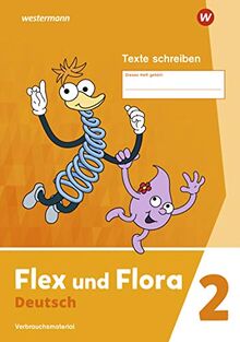 Flex und Flora - Ausgabe 2021: Heft Texte schreiben 2: Verbrauchsmaterial
