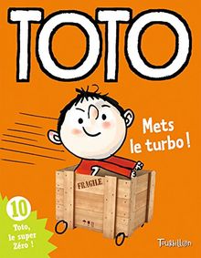 Toto, mets le turbo !