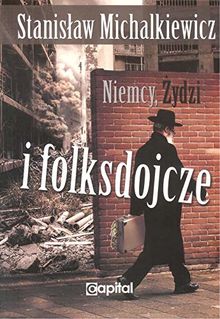 Niemcy, Zydzi i folksdojcze
