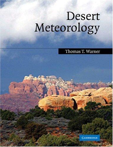 Warner, Thomas T. Desert Meteorology