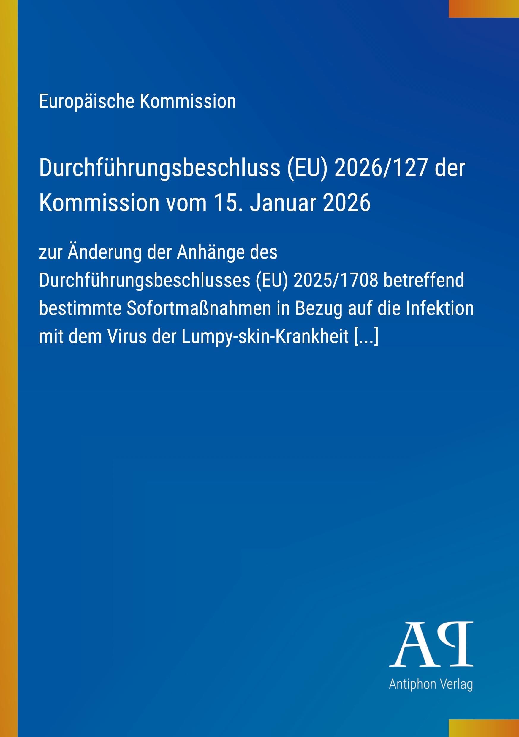 Durchführungsbeschluss (EU) 2026/127 der Kommission vom 15. Januar 2026