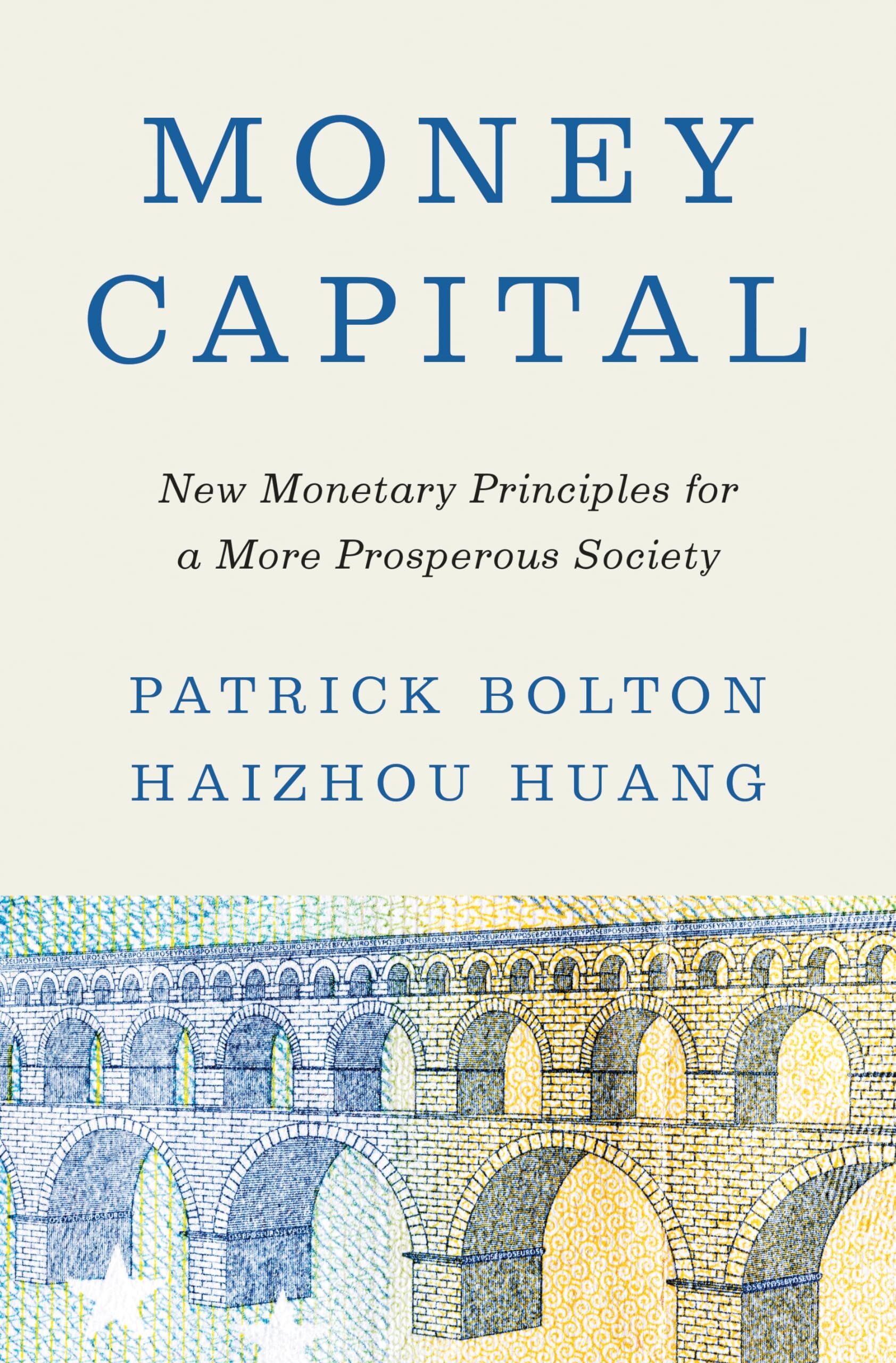 Patrick Bolton Money Capital