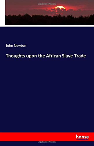 Thoughts upon the African Slave Trade