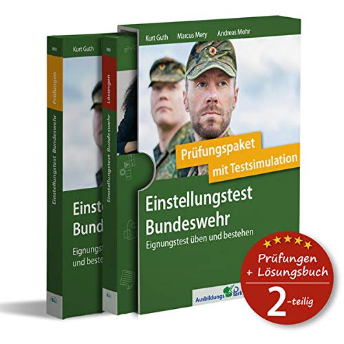 Einstellungstest Bundeswehr: Prüfungspaket mit Testsimulation: Über 1.200 Aufgaben mit Lösungsbuch: Sprache, Mathe, Wissen, Technik, Logik, Konzentration und mehr | Eignungstest üben und bestehen
