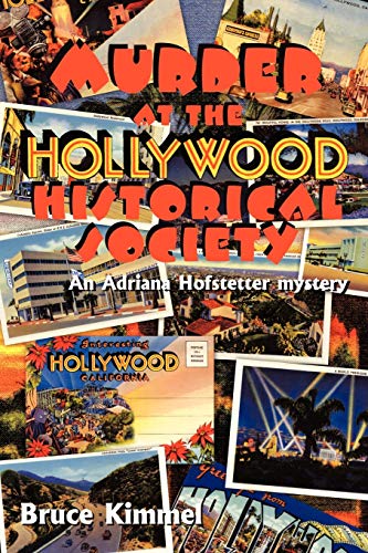 Murder at the Hollywood Historical Society: An Adriana Hofstetter mystery
