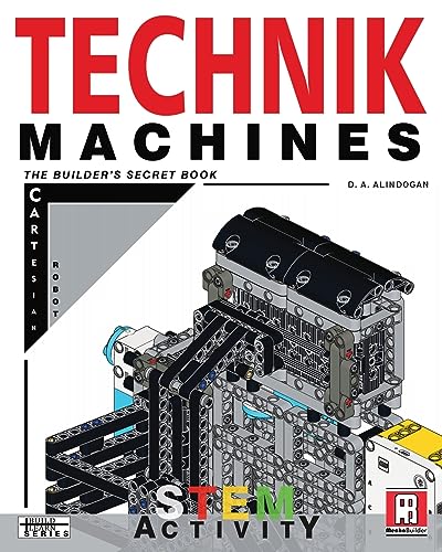 Technik Machines: The Builder's Secret Book - Cartesian Robot (Build Learn)
