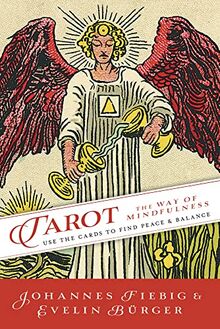 Tarot: The Way of Mindfulness: Use the Cards to Find Peace & Balance