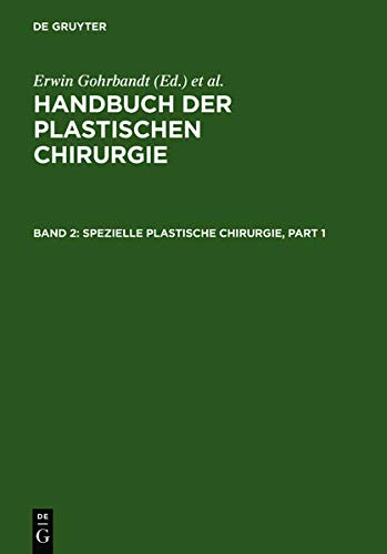 Spezielle plastische Chirurgie (Handbuch der plastischen Chirurgie)