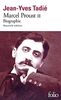 Marcel Proust : biographie. Vol. 2