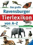 Ravensburger Lexika: Das große Ravensburger Tierlexikon von A-Z