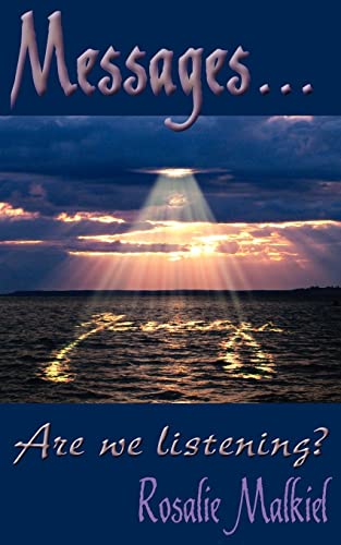 MESSAGES . . .: Are we listening?