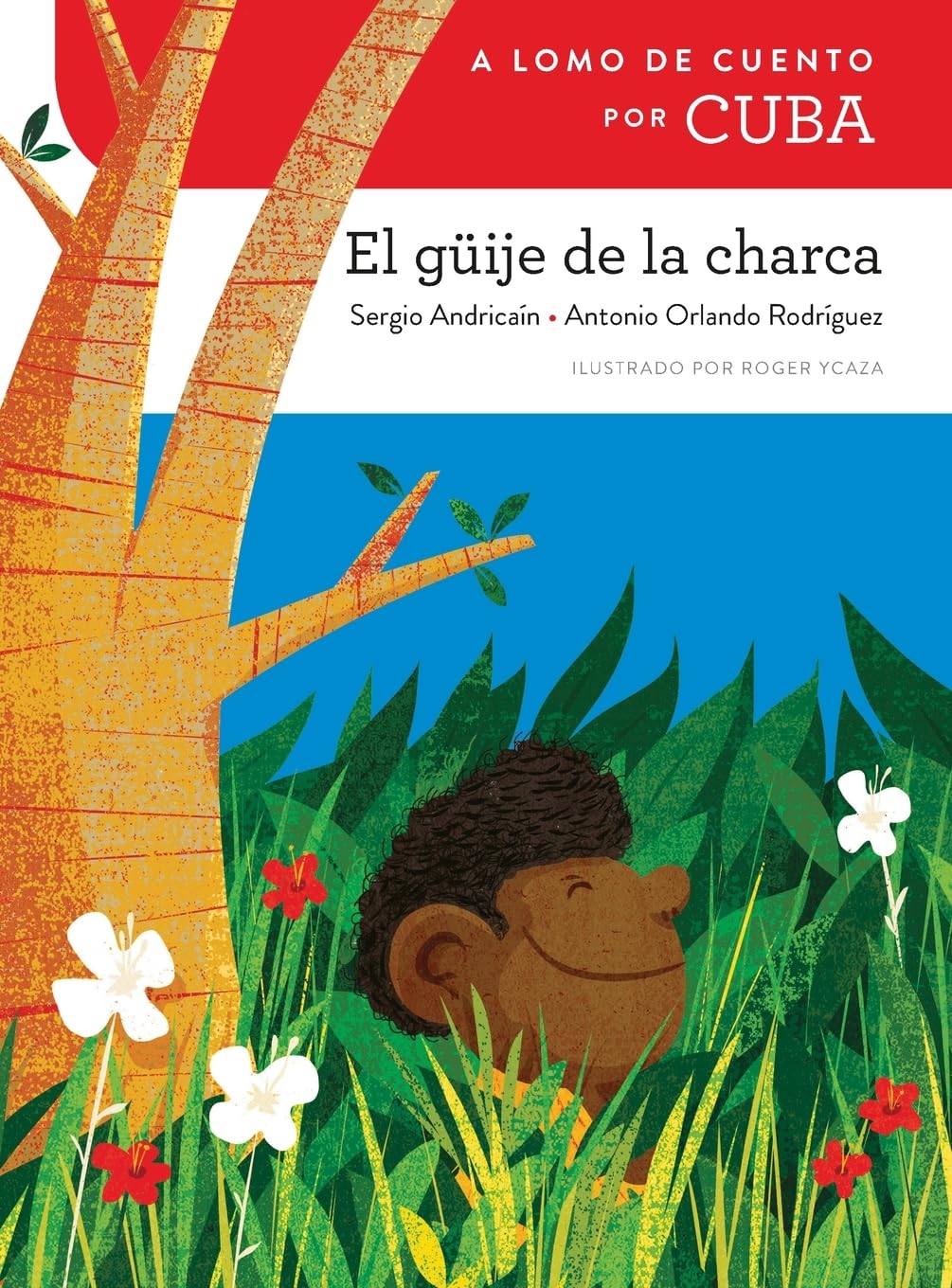 A lomo de cuento por Cuba: el güije de la charca (A lomo de cuento/ Storybook Ride)
