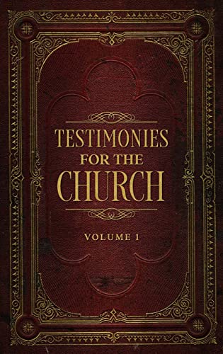Testimonies for the Church Volume 1