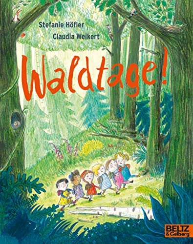 Waldtage! - Claudia Weikert Stefanie Höfler Taschenbuch