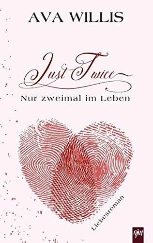 Just Twice: Nur zweimal im Leben (Dare to dream)