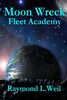 Moon Wreck: Fleet Academy (The Slaver Wars Book Three)