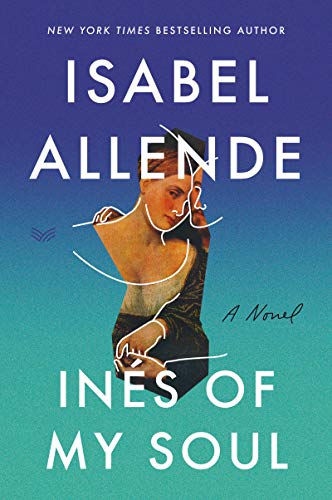 Isabel Allende Ines Of My Soul, A Novel