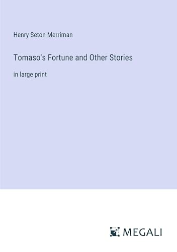 Tomaso's Fortune and Other Stories: in large print