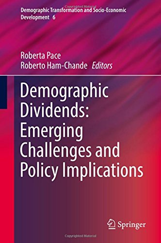 Demographic Dividends: Emerging Challenges and Policy Implications (Demographic Transformation and Socio-Economic Development)
