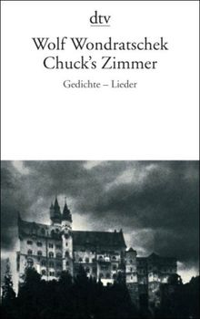 Chuck's Zimmer: Gedichte - Lieder