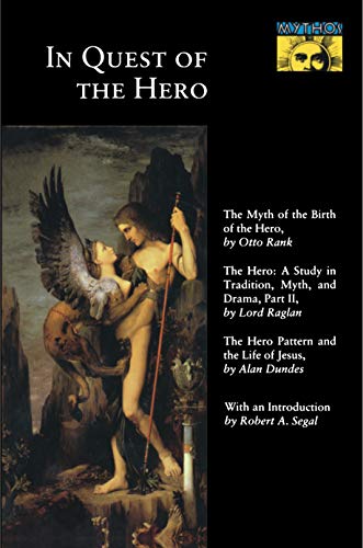 Otto Rank In Quest Of The Hero, (Mythos Series) (Mythos, The Princeton/Bollingen Series In World Mythology)