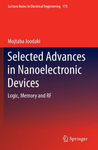 Selected Advances in Nanoelectronic Devices: Logic, Memory and RF (Lecture Notes in Electrical Engineering)
