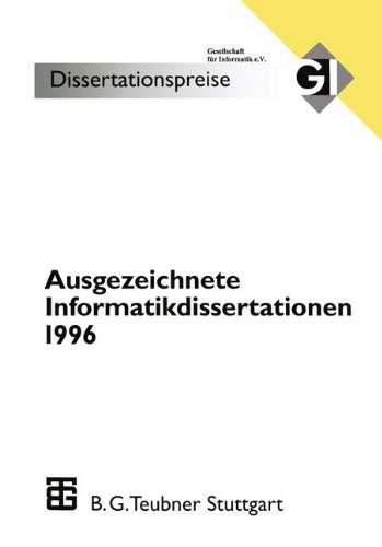 Ausgezeichnete Informatikdissertationen 1996 (GI-Dissertationspreis)