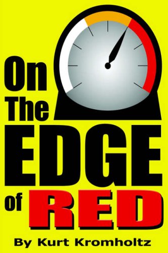 On The Edge of Red: How I Achieved a Modicum of Success and Remained Sane in Nearly 40 years of High School Teaching