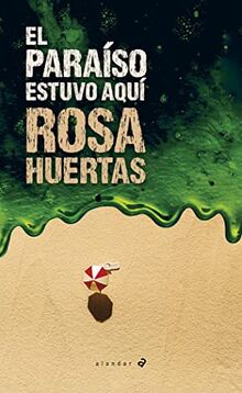 El paraíso estuvo aquí (Alandar, Band 176)