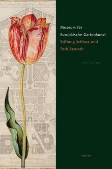 Museum für Europäische Gartenkunst: Stiftung Schloss und Park Benrath