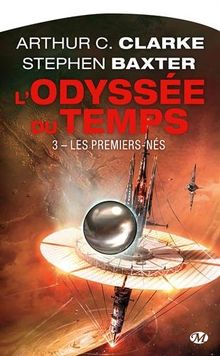 L'odyssée du temps. Vol. 3. Les premiers-nés